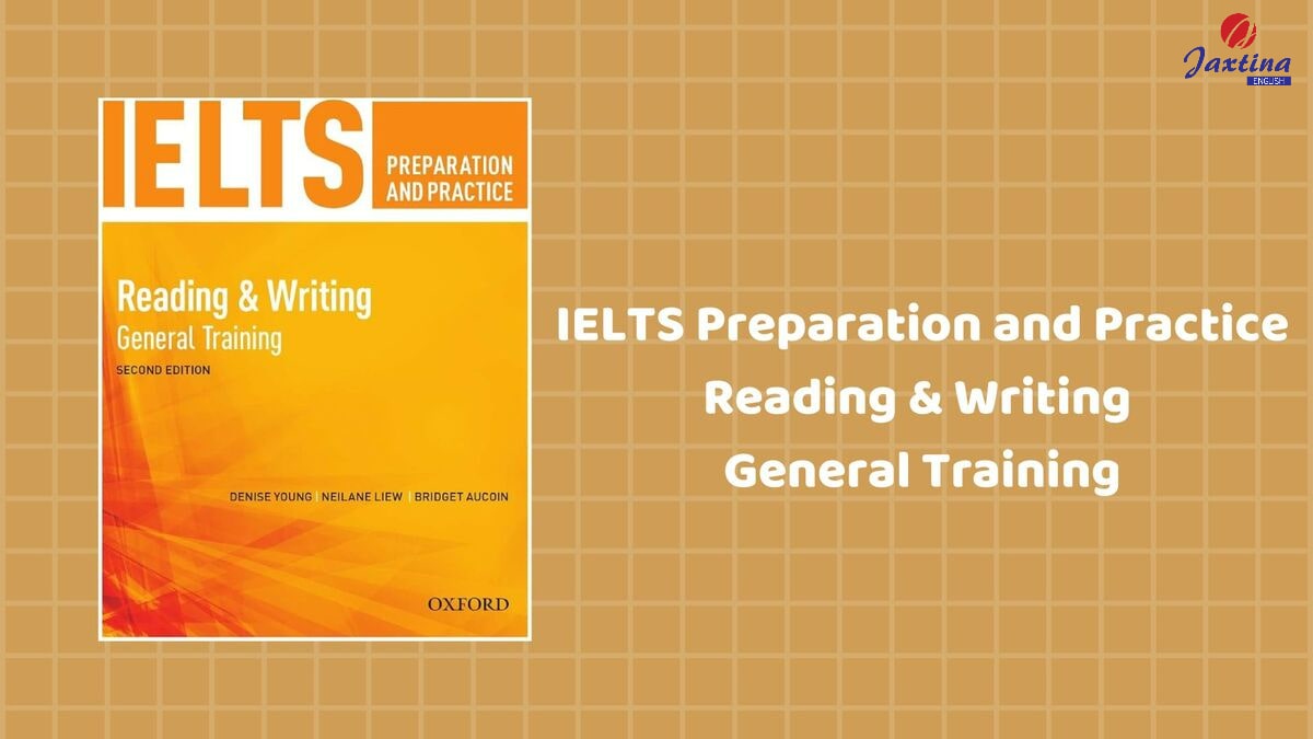 IELTS Preparation and Practice Reading & Writing General