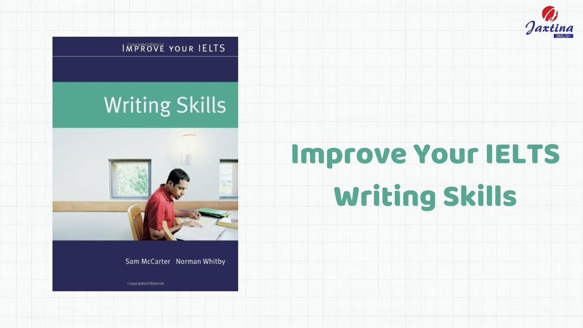 Improve Your IELTS Writing Skills