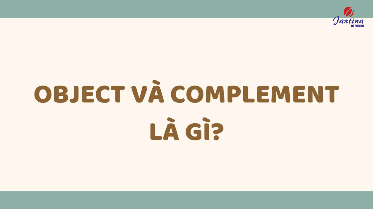 Object và Complement