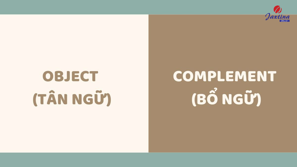 Phân biệt Object và Complement
