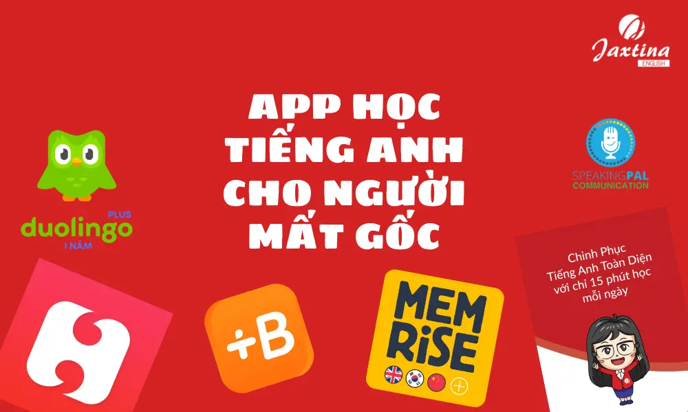 10 app học tiếng Anh cho người mất gốc được yêu thích nhất