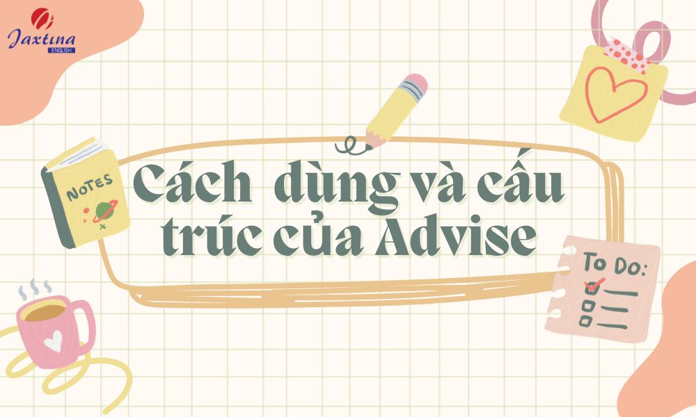 cấu trúc advised