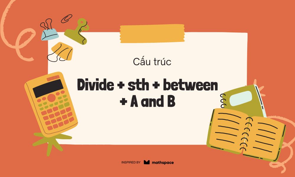 divided đi với giới từ nào divided đi với giới từ nào
