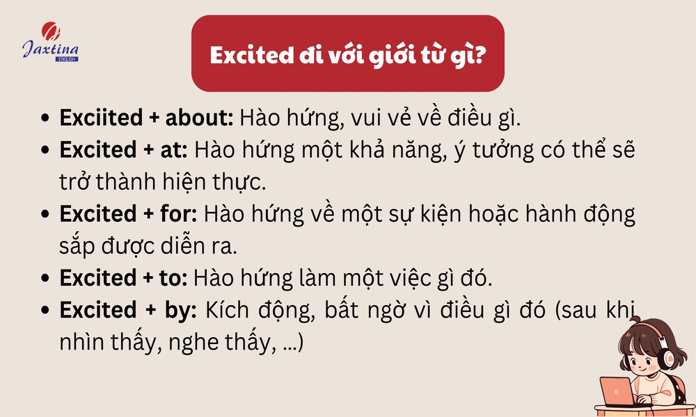 Excited đi với giới từ gì