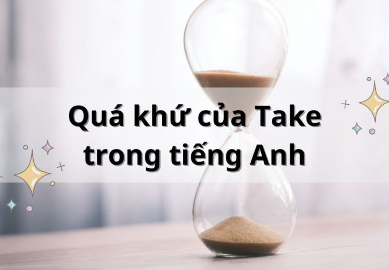 quá khứ của take